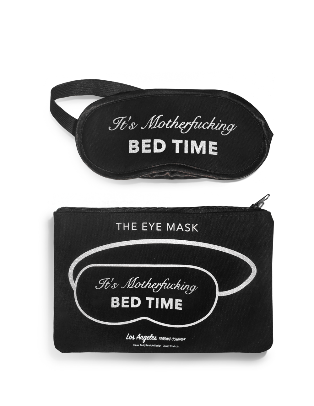 It's Motherfucking Bed Time Eye Mask