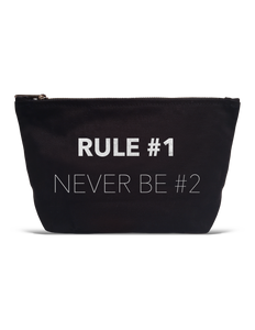 Rule #1 Never Be #2 Pouch