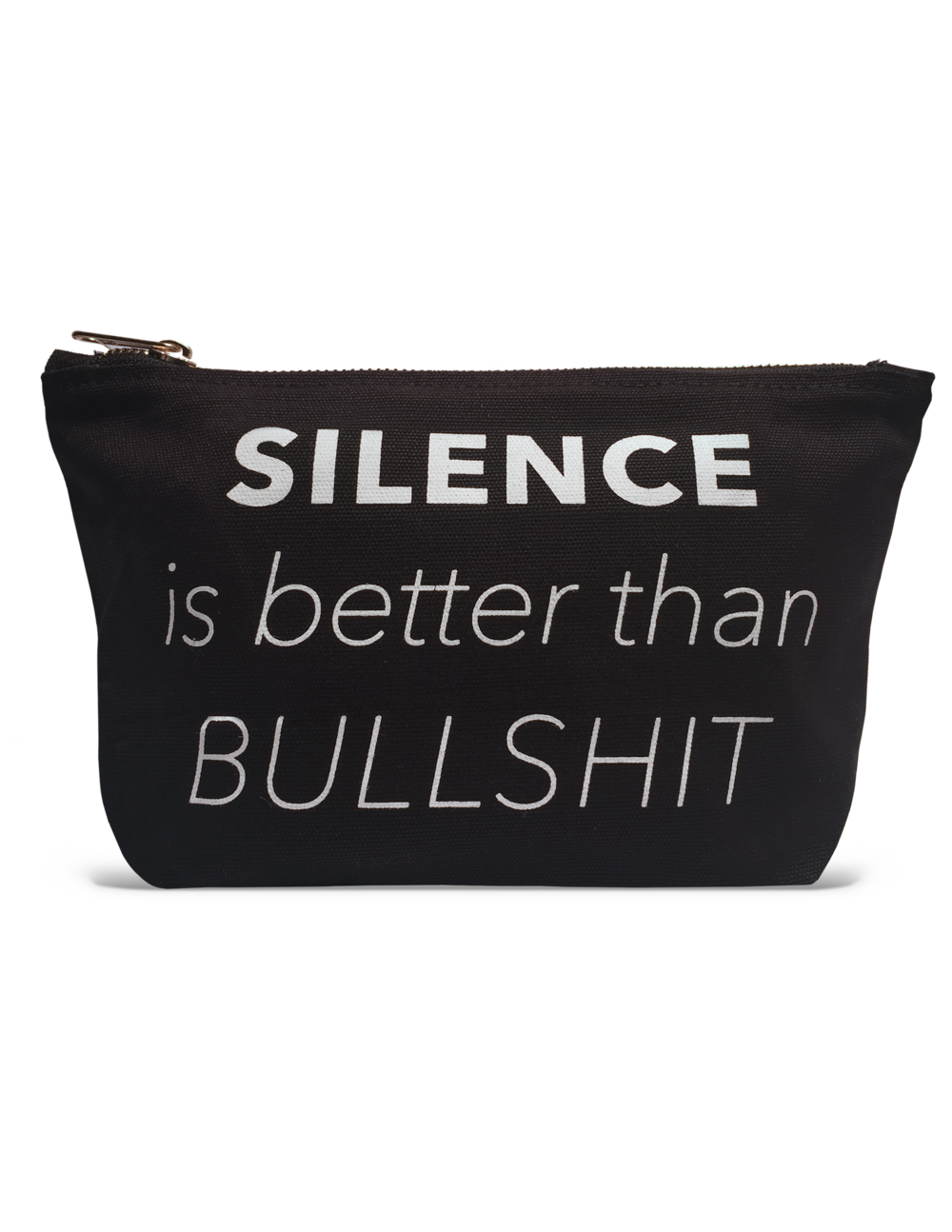 Silence Is Better Than Bullshit Pouch