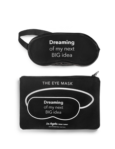Dreaming Of My Next Big Idea Eye Mask