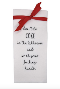 Don't Do Coke in the Bathroom Disposable Hand Towel