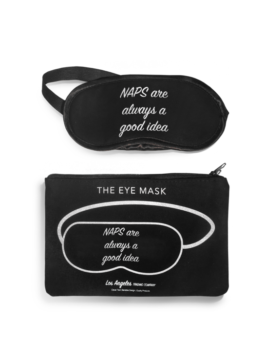 Naps Are Always A Good Idea Eye Mask